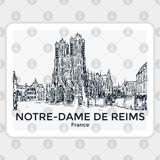 Notre-Dame de Reims - France Magnet by Lakeric